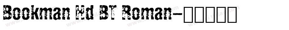 Bookman Hd BT Roman字体转换